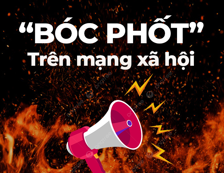 Trào lưu “BÓC PHỐT” và hệ luỵ